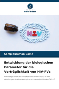 Entwicklung der biologischen Parameter für die Verträglichkeit von HIV-PVs