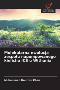 Molekularna ewolucja zespolu napompowanego kielicha ICS u Withania