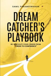 The DreamCatcherâ€™s Playbook