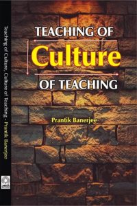 Teaching of Culture, Culture of Teaching