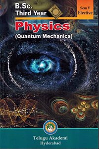 B.Sc Third Year PHYSICS Sem - V Elective - QUANTUM MECHANICS