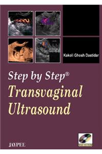 Step by Step: Transvaginal Ultrasound