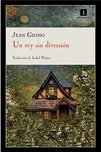 Un Rey Sin Diversion