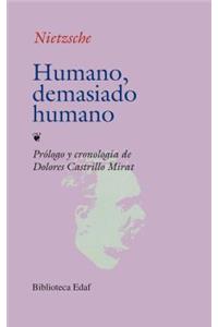 Humano, Demasiado Humano