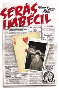 SERAS IMBECIL (AOXOMOXOA) (Spanish Edition)