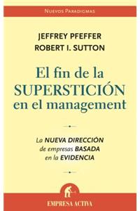 Fin de la Supersticion en el Management