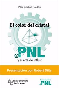 El color del cristal: PNL y el arte de influir
