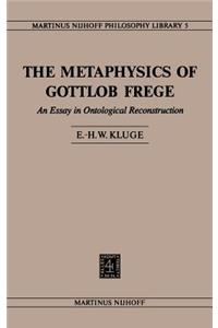 Metaphysics of Gottlob Frege