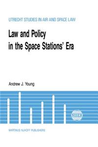 Law & Policy In The Space Stations' Era