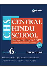 Central Hindu School Entrance Exam 2017 Study Guide for Class VI