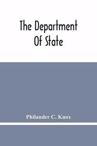 The Department Of State; Address Of Hon. Philander C. Knox Before The National Civic Federation, New York, N.Y., December 11, 1911