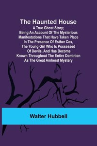 The Haunted House