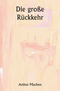 große Rückkehr