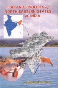 Fish And Fisheries Of North Eastern States Of India