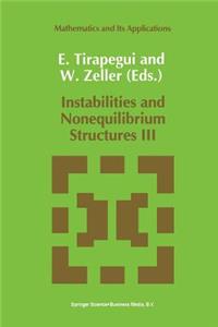 Instabilities and Nonequilibrium Structures III