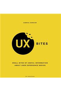 UX Bites - Small bites of information about User Experience Design