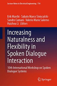 Increasing Naturalness and Flexibility in Spoken Dialogue Interaction