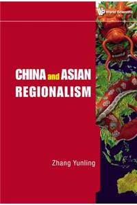 China and Asian Regionalism