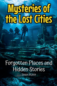 Mysteries of the Lost Cities