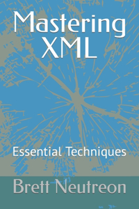 Mastering XML