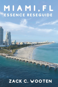 Miami, FL Essence reseguide