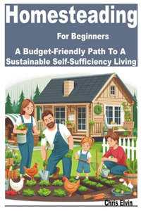 Homesteading for Beginners