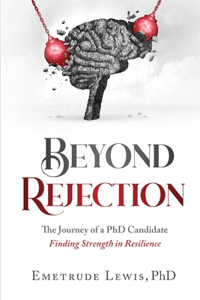 Beyond Rejection - The Journey of a PhD Candidate