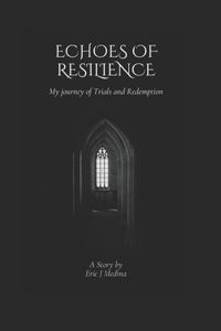 Echoes of Resilience