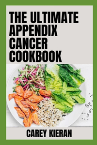 Ultimate Appendix Cаnсеr Cookbook
