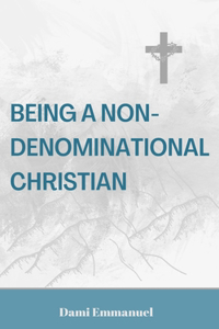 Being a Non-Denominational Christian