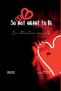 so not meant to be