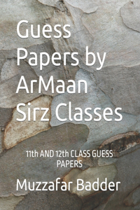 Guess Papers by ArMaan Sirz Classes