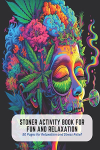 Stoner Activity Book for Fun and Relaxation