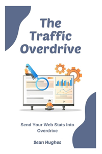 The Traffic Overdrive