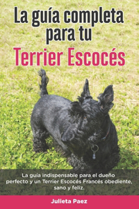 Guía Completa Para Tu Terrier Escocés