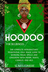 Hoodoo For Beginners