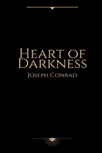 Heart of Darkness by Joseph Conrad