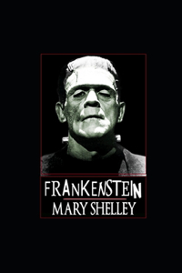 Frankenstein ou le Prométhée moderne illustree