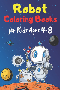 Robot Coloring Books for Kids Ages 4-8