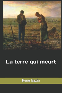 La terre qui meurt