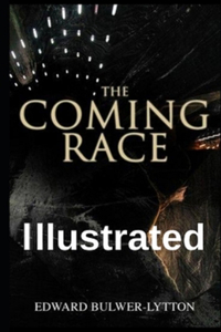 The Coming Race Illustrated