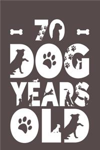 70 Dog Years Old