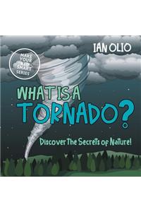 What Is A Tornado? Discover The Secrets Of Nature! MAKE YOUR KID SMART SERIES.