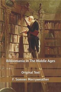 Bibliomania In The Middle Ages