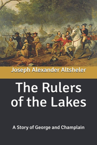 The Rulers of the Lakes