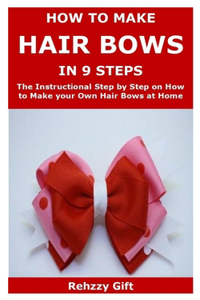 How to Make Hair Bows In 9 Steps