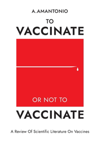 To Vaccinate or not to Vaccinate