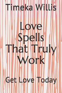 Love Spells That Truly Work