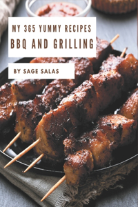 My 365 Yummy BBQ and Grilling Recipes