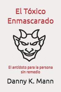 Tóxico Enmascarado